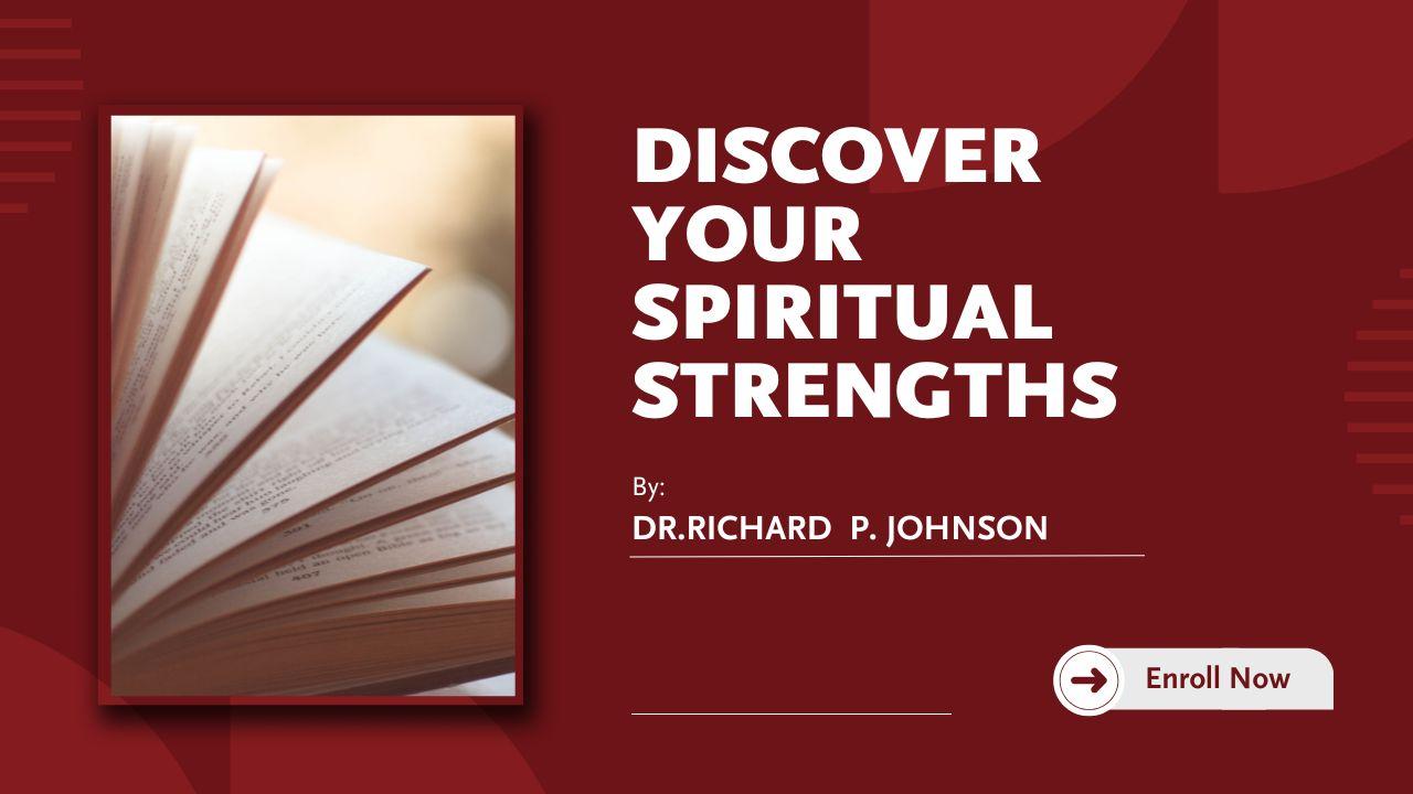 Discover Your Spiritual Strengths